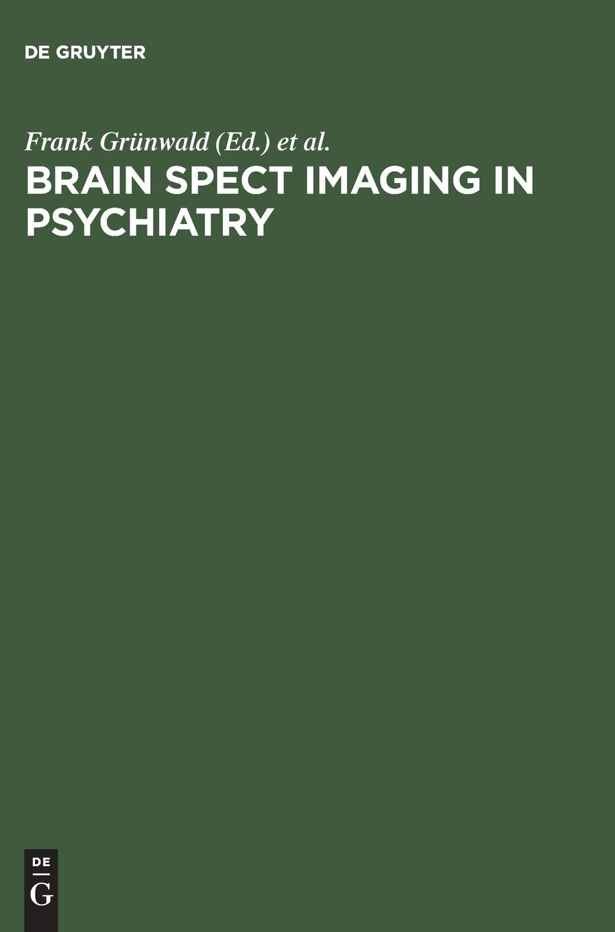 Brain SPECT Imaging in Psychiatry,Used
