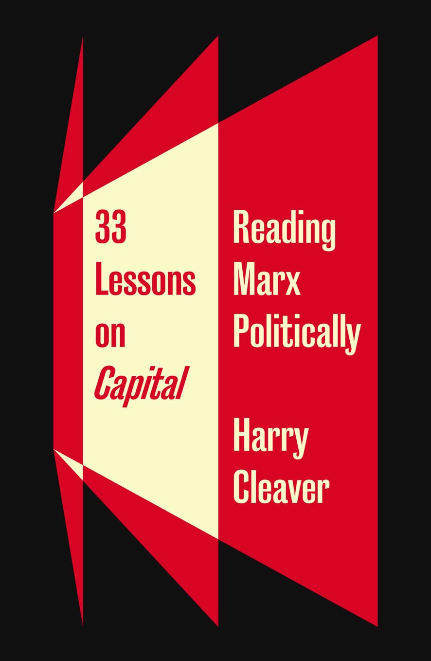 33 Lessons on Capital: Reading Marx Politically,Used