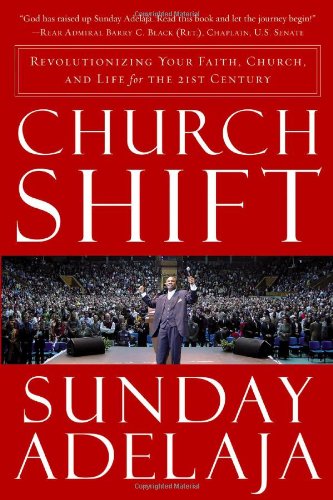 Church Shift: Revolutionizing Your Faith, Church, and Life for the 21st Century,Used