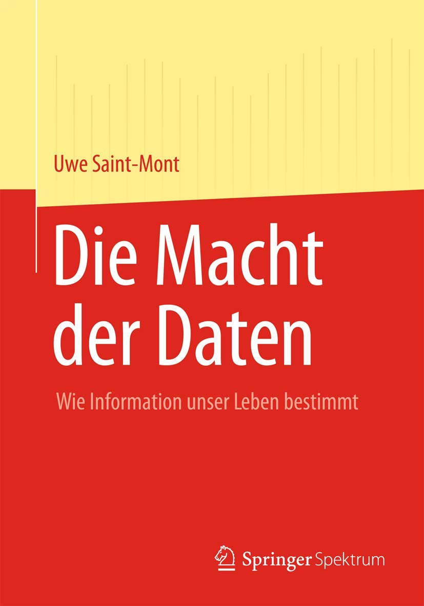 Die Macht Der Daten: Wie Information Unser Leben Bestimmt (German Edition),Used