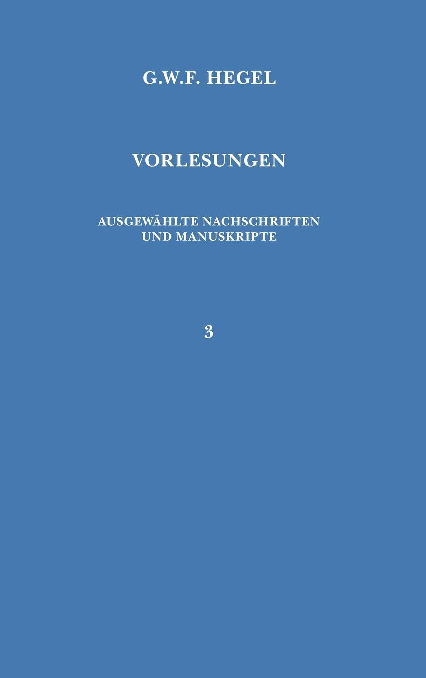 Vorlesungen. Ausgewhlte Nachschriften und Manuskripte / Vorlesungen ber die Philosophie der Religion (German Edition),Used