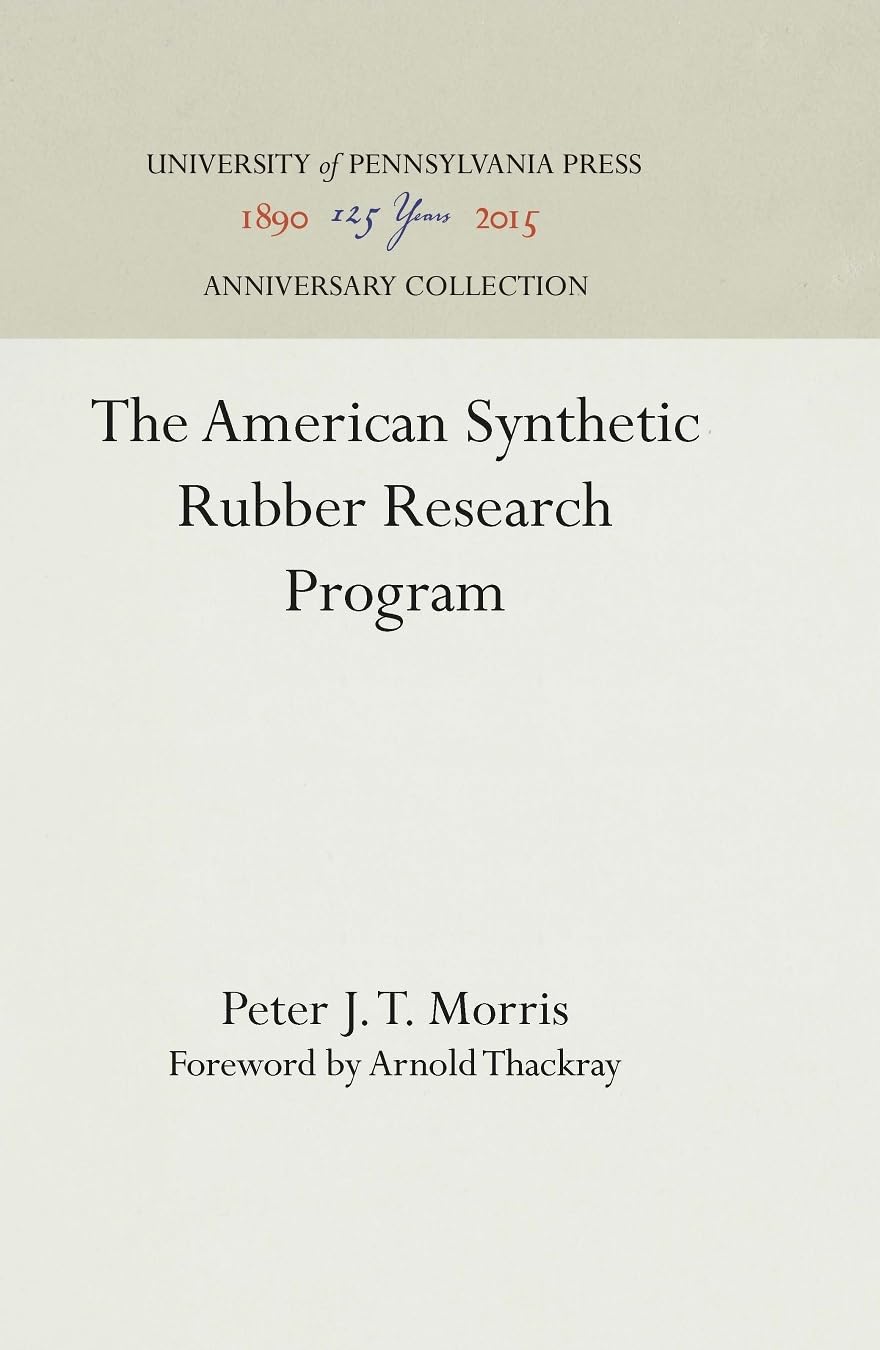 The American Synthetic Rubber Research Program (Anniversary Collection),Used