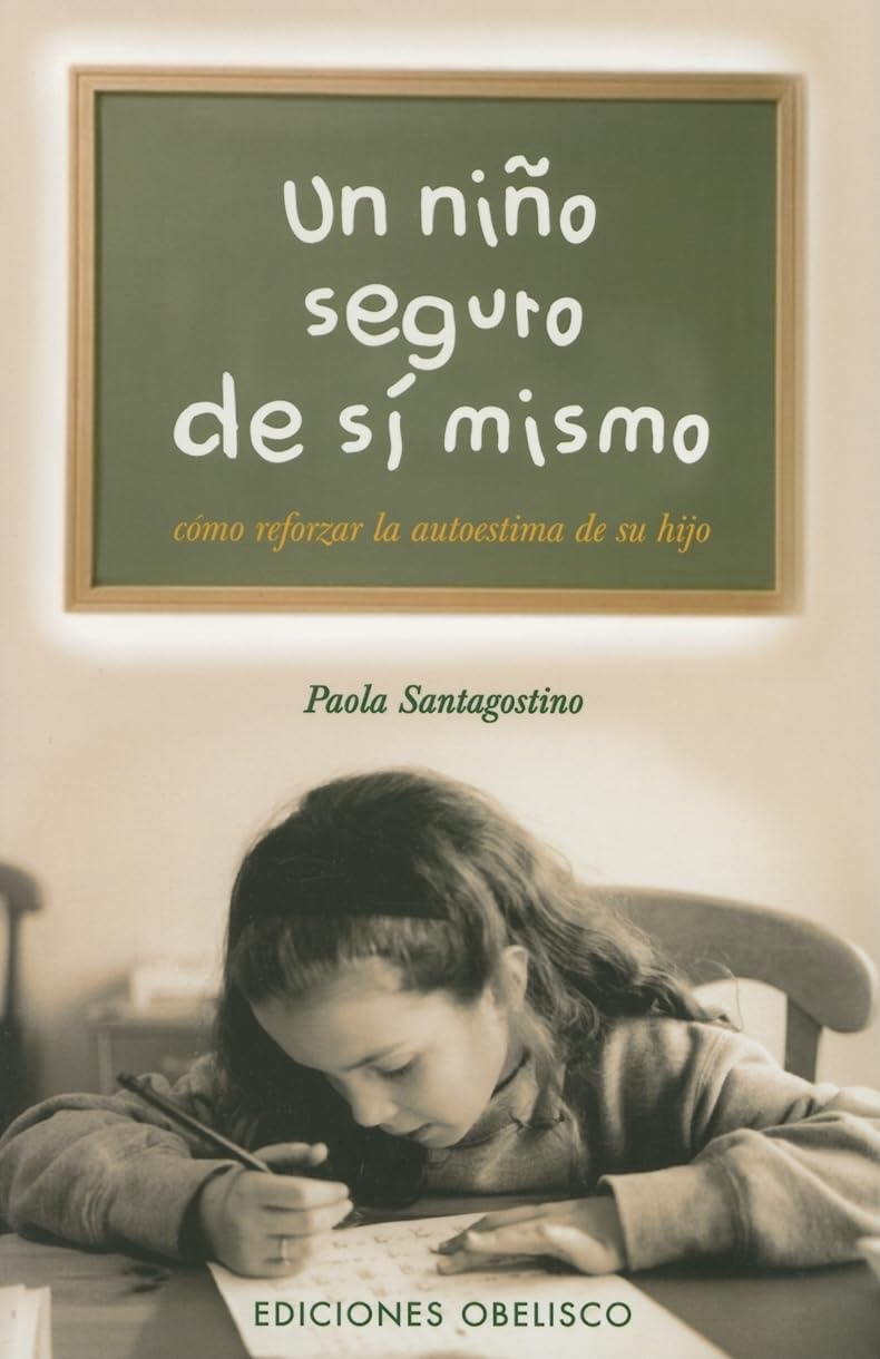 Un Nino Seguro de Si Mismo (The SelfConfident Child),Used