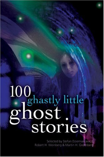 100 Ghastly Little Ghost Stories,Used