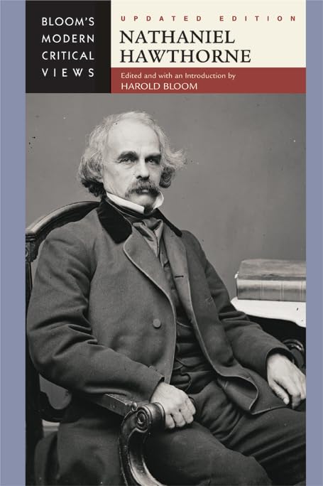 Nathaniel Hawthorne (Bloom'S Modern Critical Views (Hardcover)),New