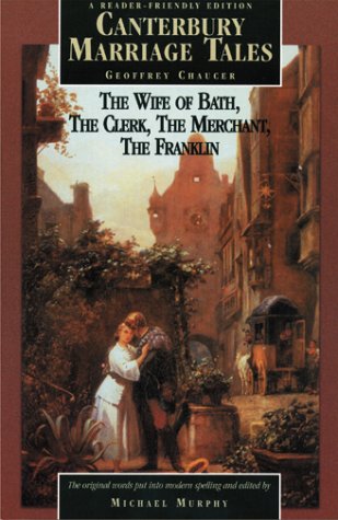 Canterbury Marriage Tales : A ReaderFriendly Edition,Used