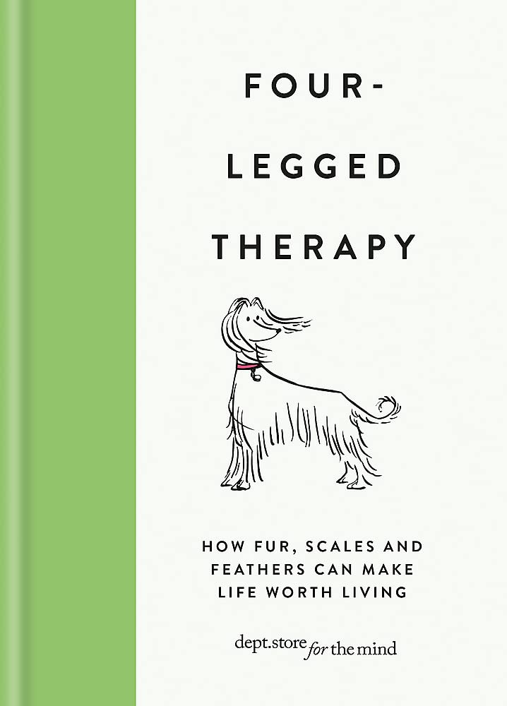 Four Legged Therapy: How Fur, Scales And Feathers Can Make Life Worth Living