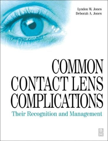 Common Contact Lens Complications: Their Recognition and Management,Used