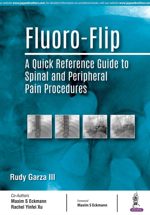 FluoroFlip: A Quick Reference Guide to Spinal and Peripheral Pain Procedures,Used