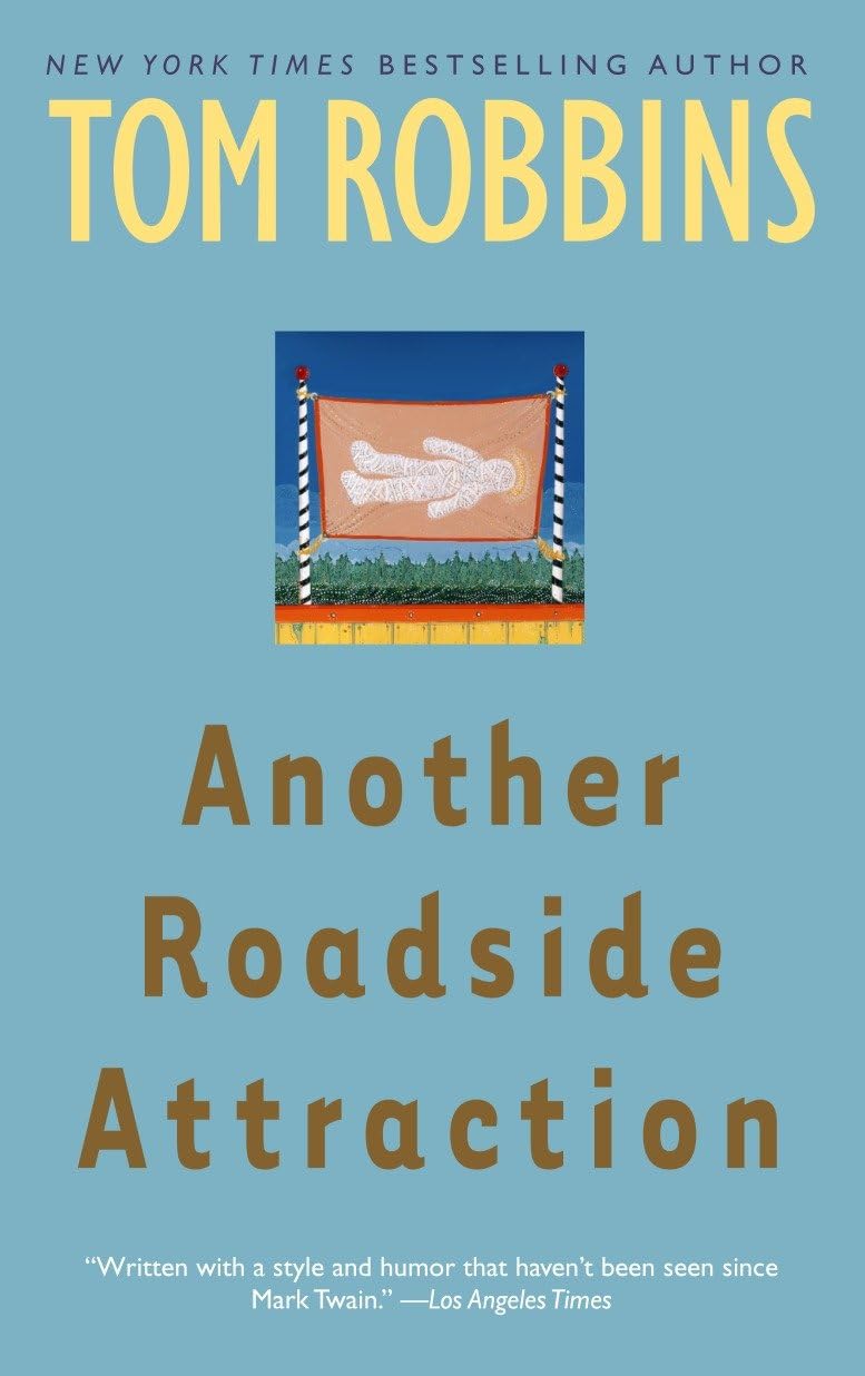 Another Roadside Attraction: A Novel,New