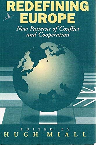 Redefining Europe: New Patterns of Conflict and Cooperation,Used
