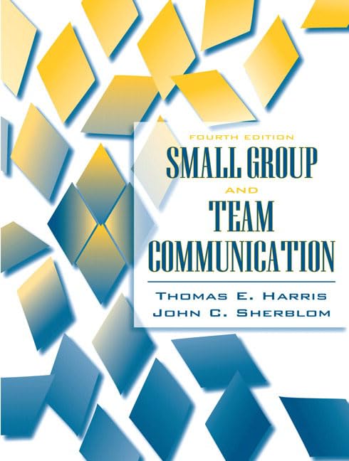 Small Group And Team Communication,New