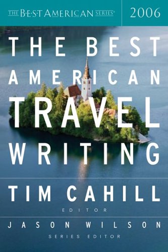 The Best American Travel Writing 2006,Used