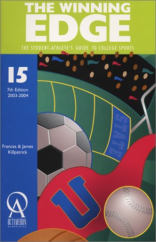 The Winning Edge: The StudentAthlete's Guide to College Sports,Used