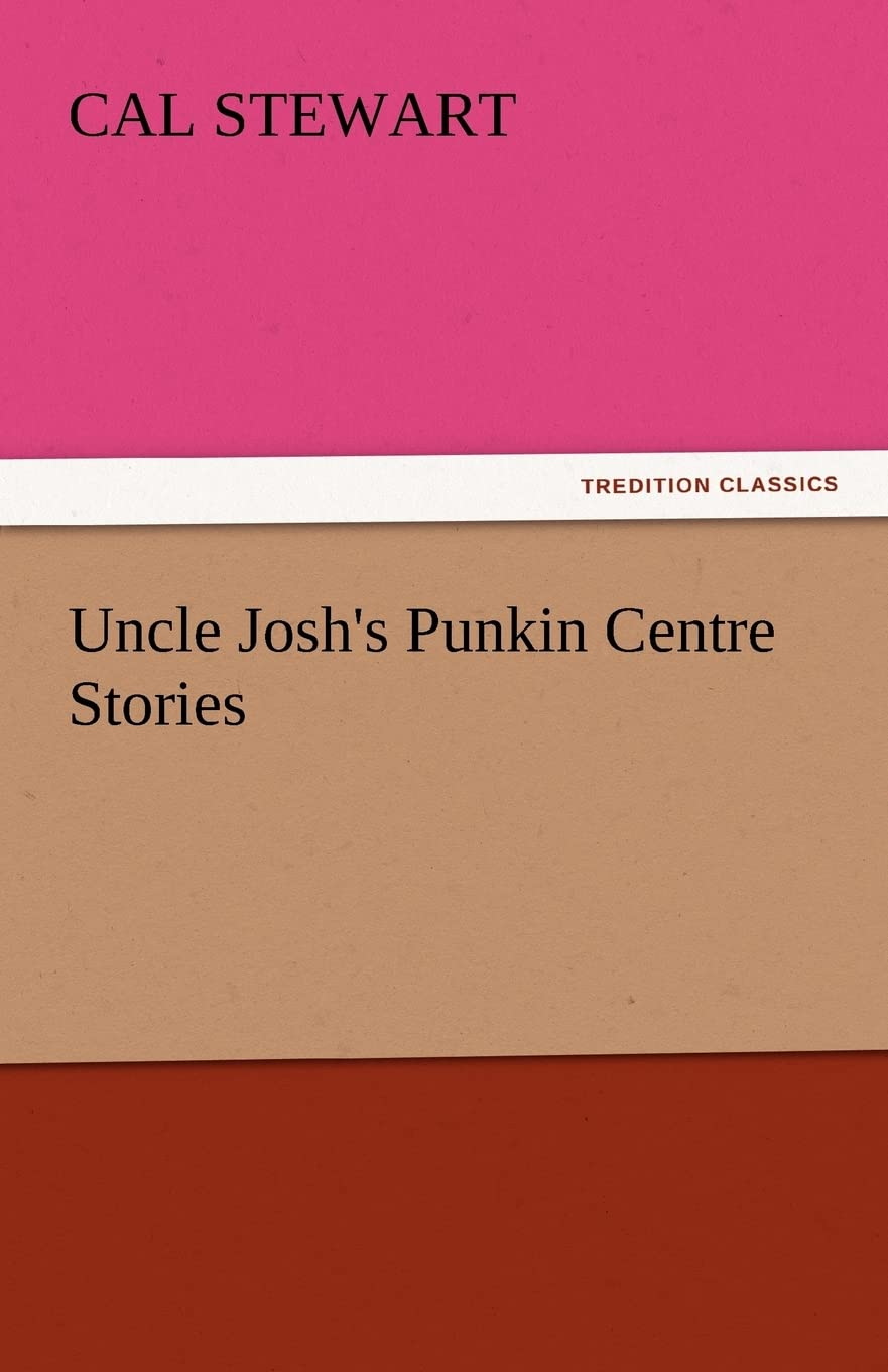 Uncle Josh's Punkin Centre Stories,Used