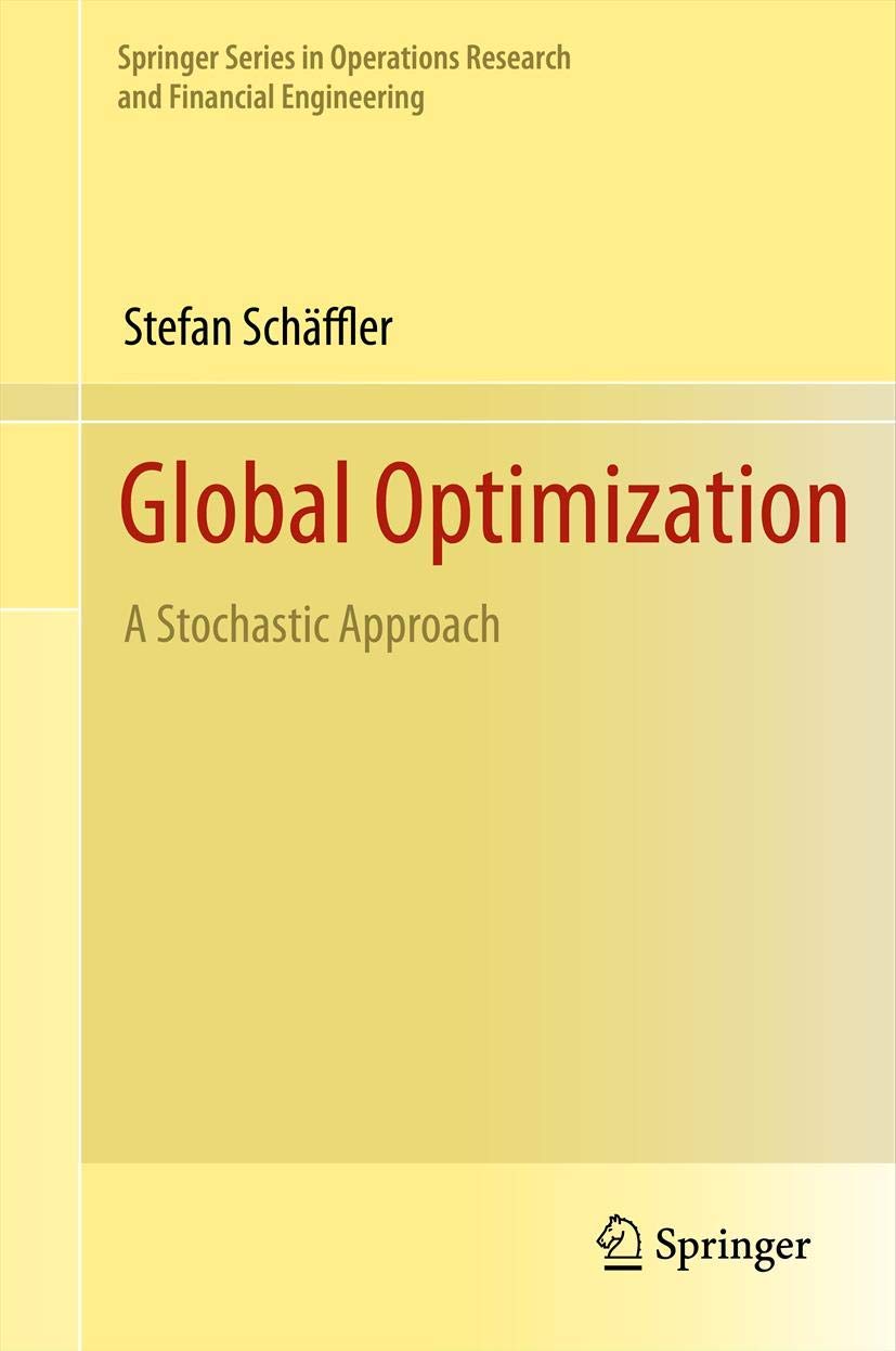 Global Optimization: A Stochastic Approach (Springer Series In Operations Research And Financial Engineering),Used