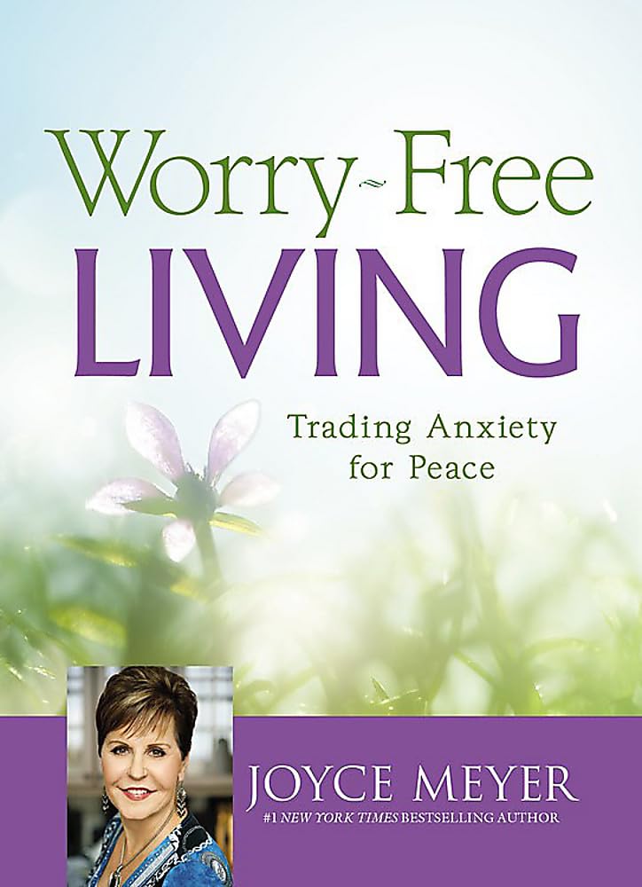 WorryFree Living: Trading Anxiety for Peace,Used