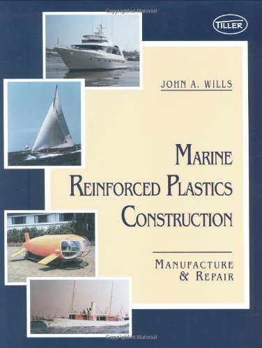 Marine Reinforced Plastics Construction: Manufacture and Repair,Used