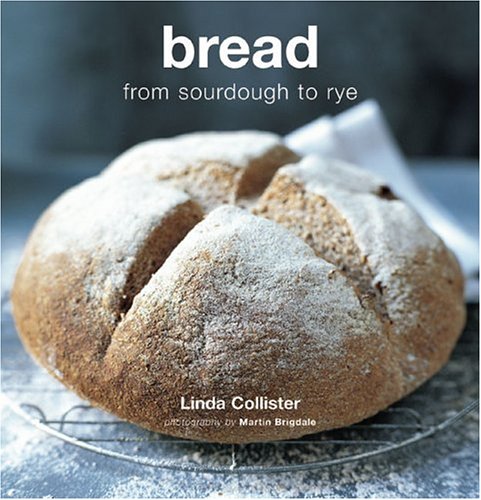 Bread: From Sourdough to Rye,Used