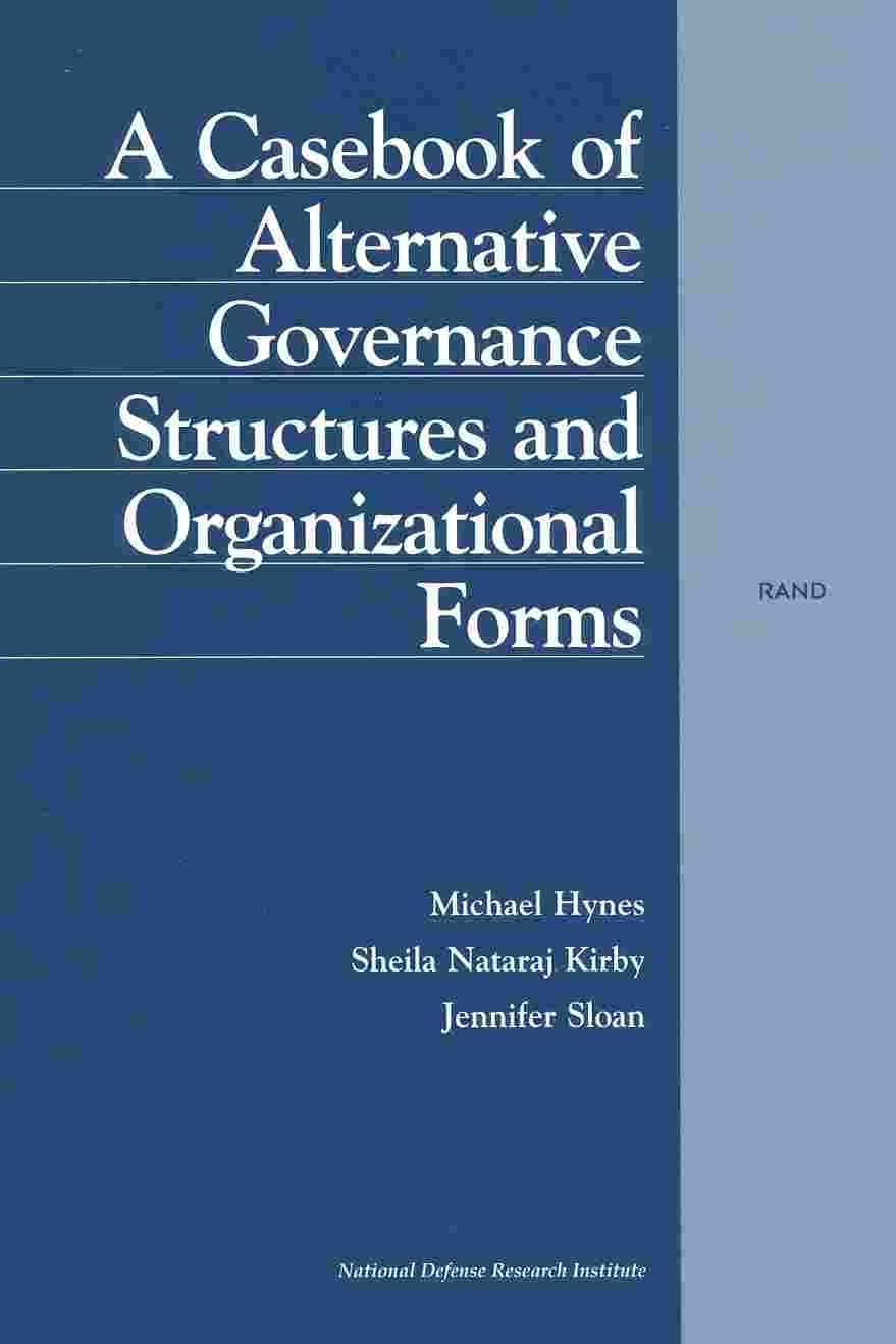 A Casebook Of Alternative Governance Structures And Organizational Forms,Used