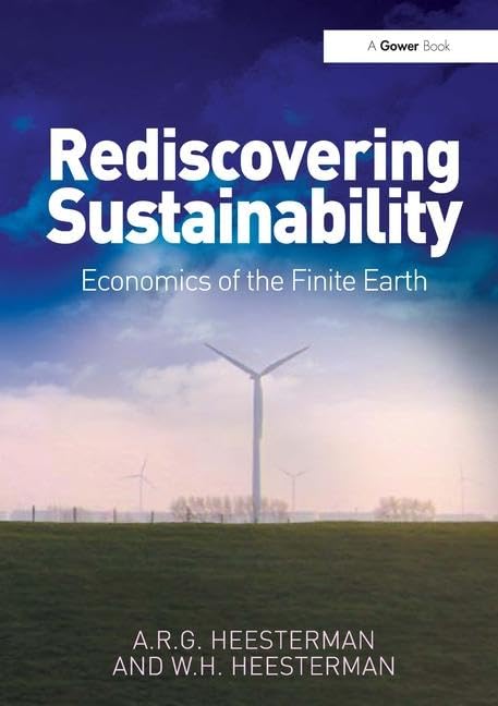 Rediscovering Sustainability: Economics Of The Finite Earth,Used