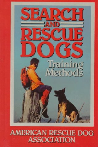 Search And Rescue Dogs: Training Methods,Used