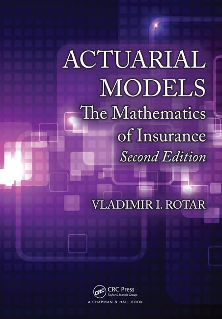 Actuarial Models: The Mathematics of Insurance, Second Edition,Used