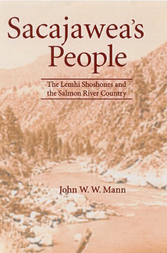 Sacajawea'S People: The Lemhi Shoshones And The Salmon River Country,Used