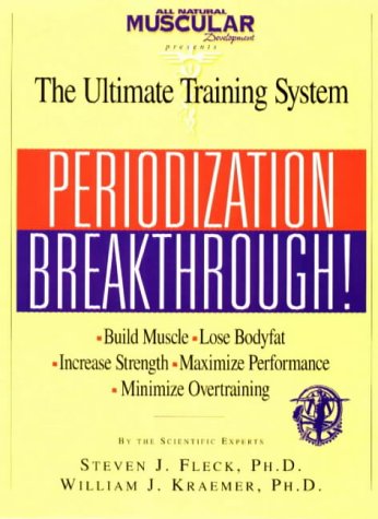 Periodization Breakthrough!: The Ultimate Training System,New
