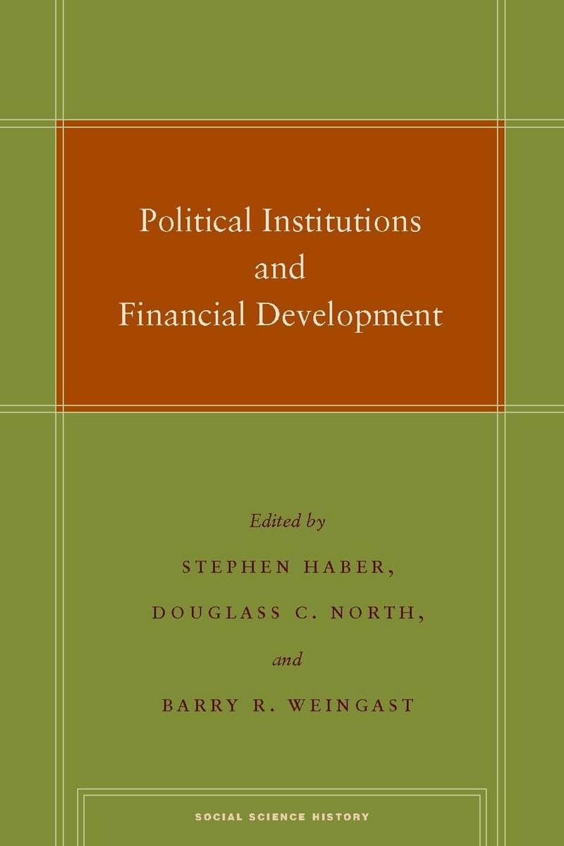 Political Institutions And Financial Development (Social Science History),Used