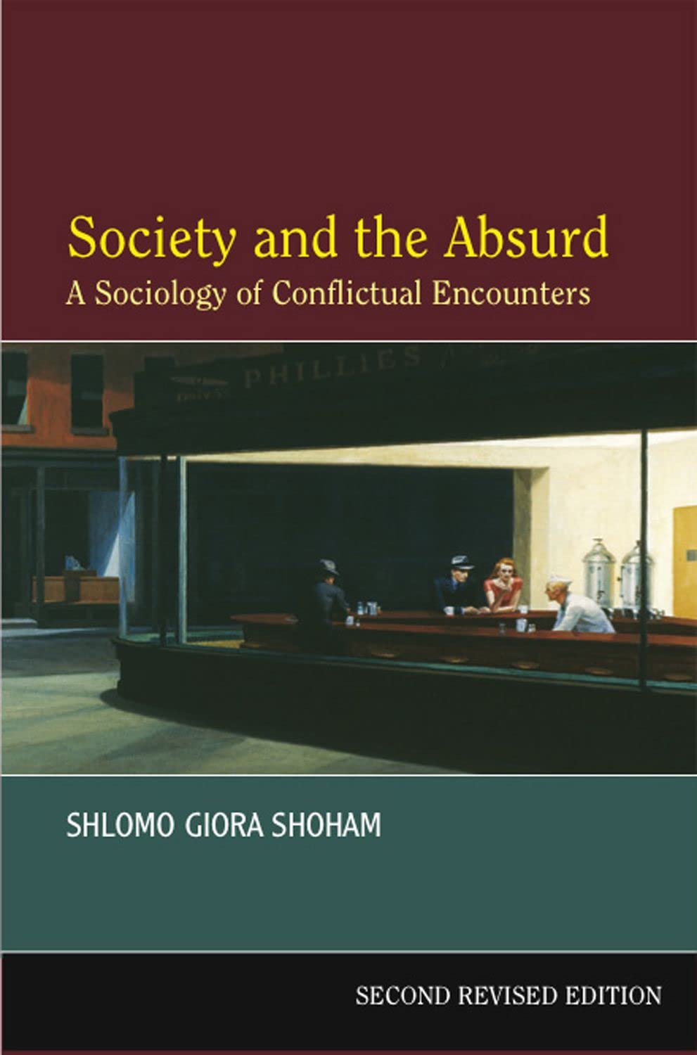 Society and the Absurd: A Sociology of Conflictual Encounters,Used