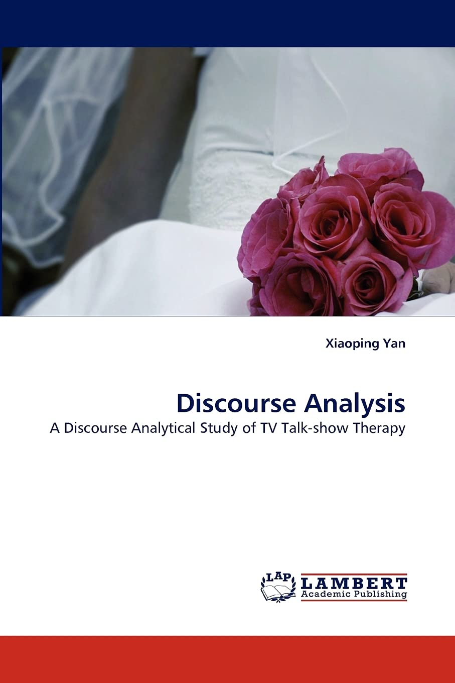 Discourse Analysis: A Discourse Analytical Study of TV Talkshow Therapy,Used