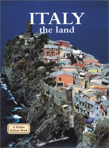 Italy The Land (Lands, Peoples, And Cultures),New