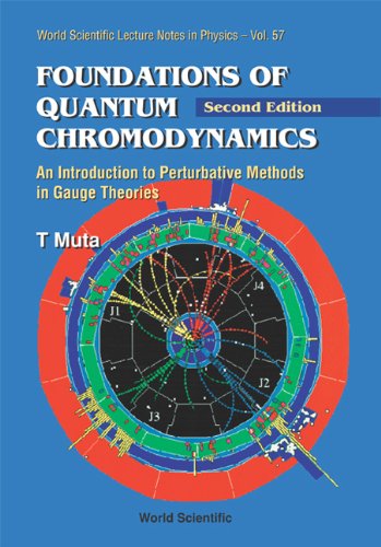 Foundation of Quantum Chromodynamics: an Introduction to Perturbative Methods in Gauge Theories,Used
