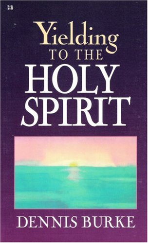 Yielding To The Holy Spirit,Used