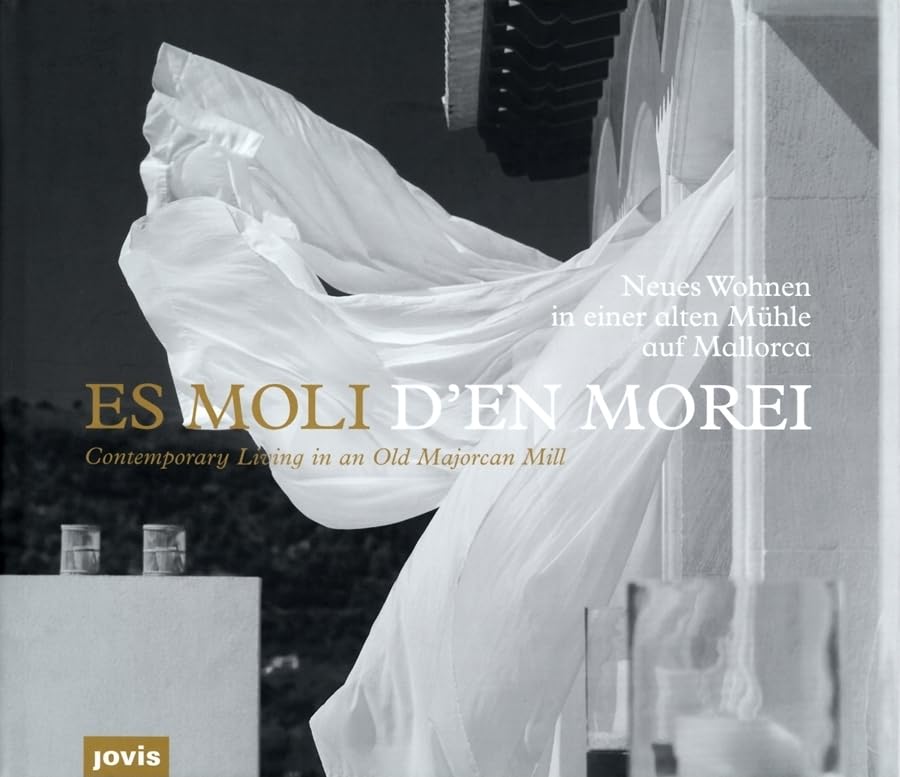 Contemporary Living in an Old Majorcan Mill: Es Moli den Morei,Used