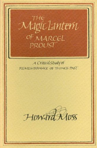 Magic Lantern of Marcel Proust: A Critical Study of Remembrance of Things Past,Used