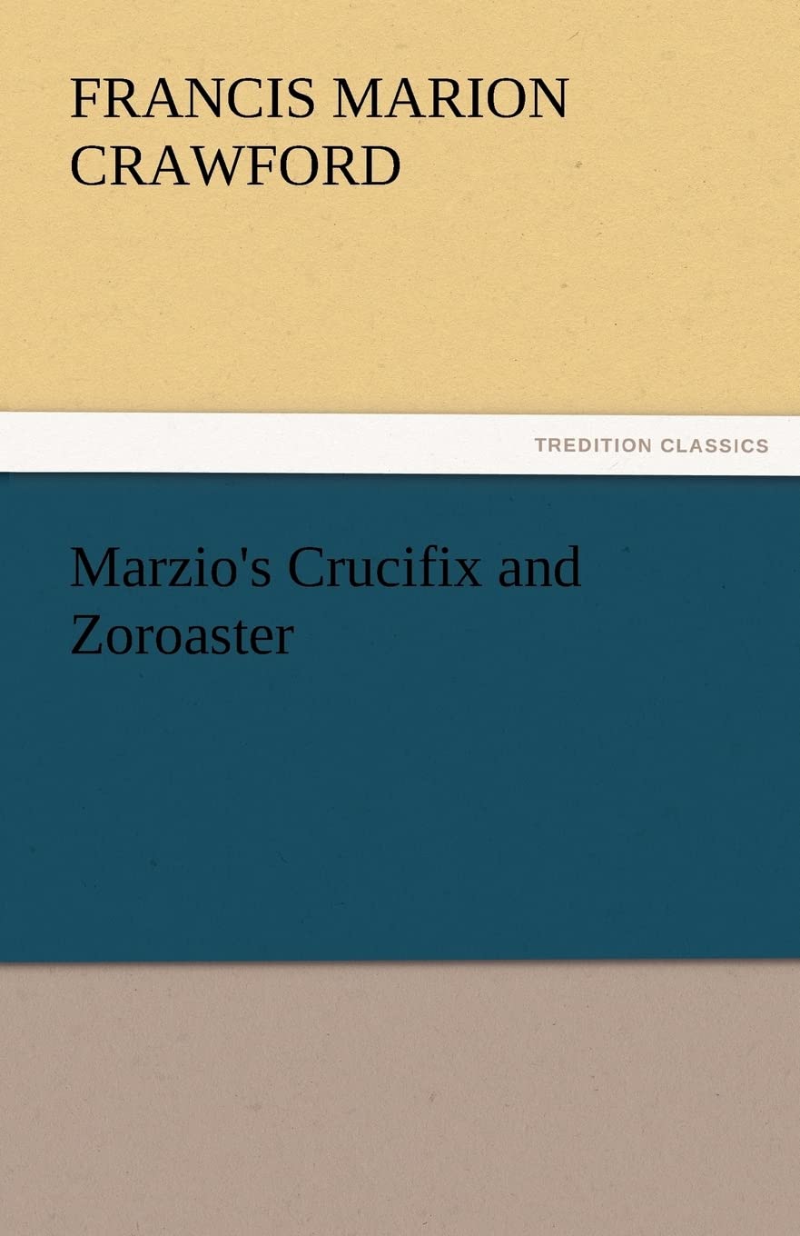 Marzio's Crucifix and Zoroaster,Used