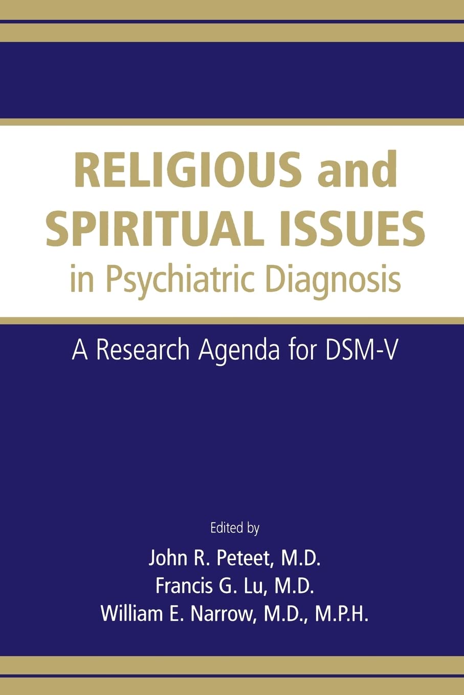 Religious and Spiritual Issues in Psychiatric Diagnosis: A Research Agenda for DSMV,Used