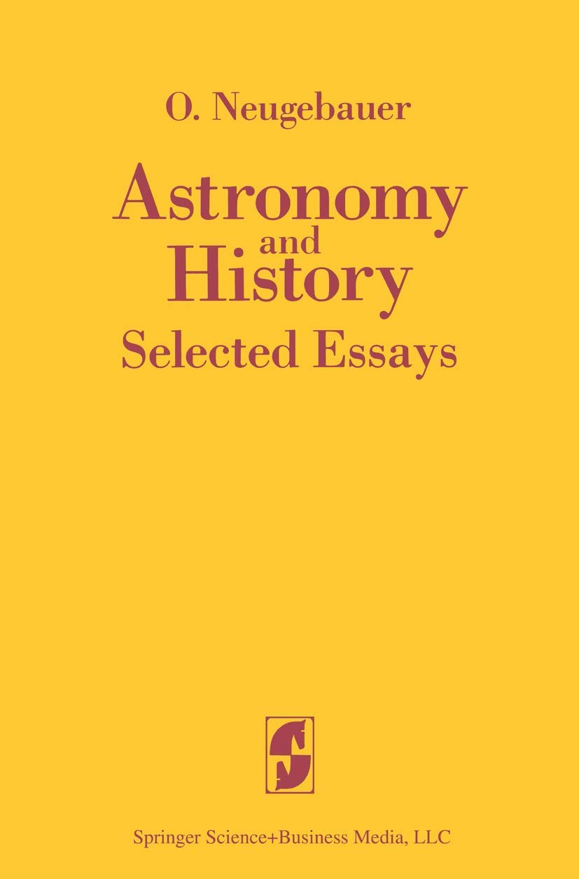 Astronomy and History Selected Essays,Used