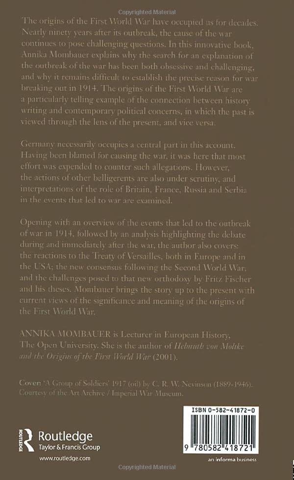 The Origins Of The First World War: Controversies And Consensus,New