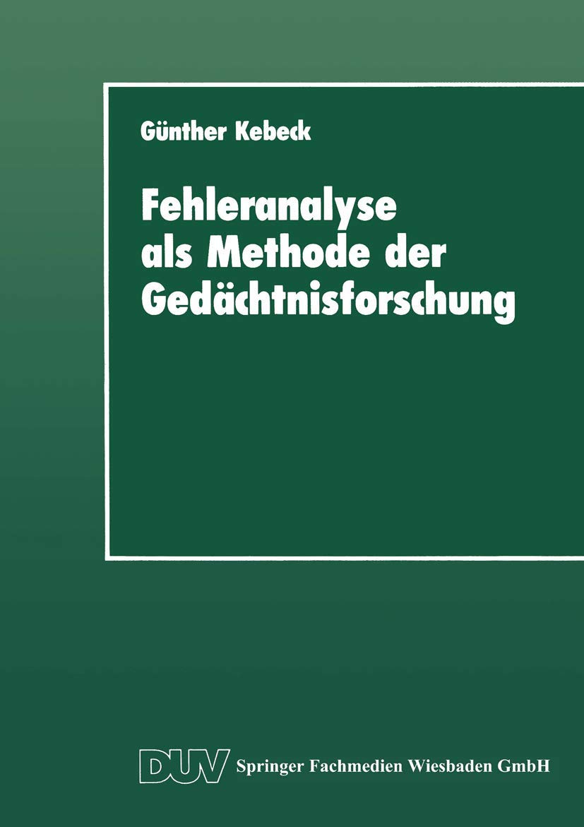Fehleranalyse als Methode der Gedchtnisforschung (Psychologie) (German Edition),Used