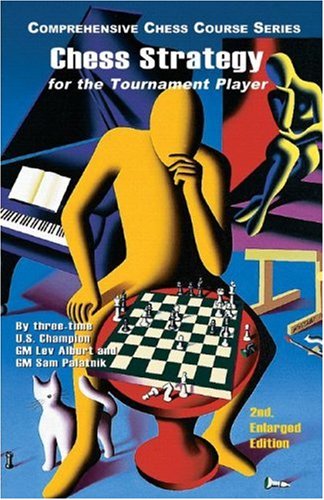 Chess Strategy for the Tournament Player (Comprehensive Chess Course Series),Used