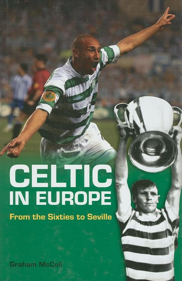 Celtic in Europe: From the Sixties to Seville,Used