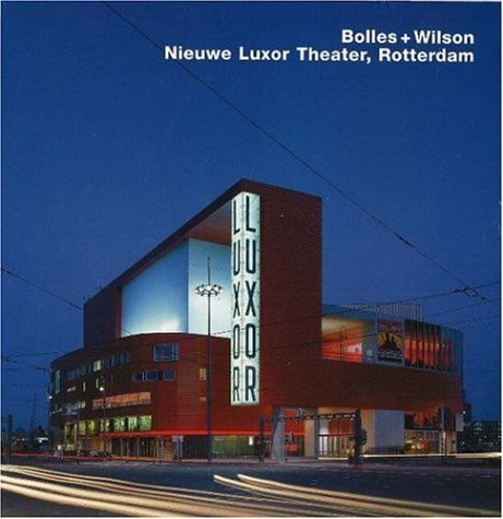 Bolles + Wilson, Nieuwe Luxor Theater, Rotterdam: Opus 47,Used