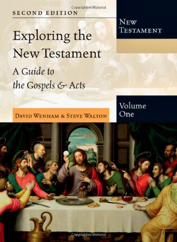 Exploring The New Testament: A Guide To The Gospels & Acts,Used