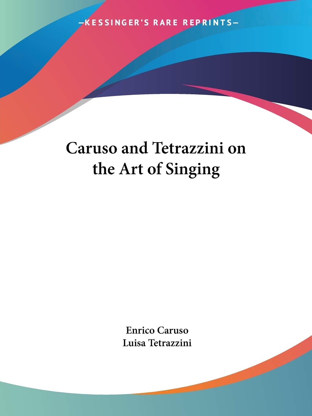 Caruso and Tetrazzini on the Art of Singing,Used