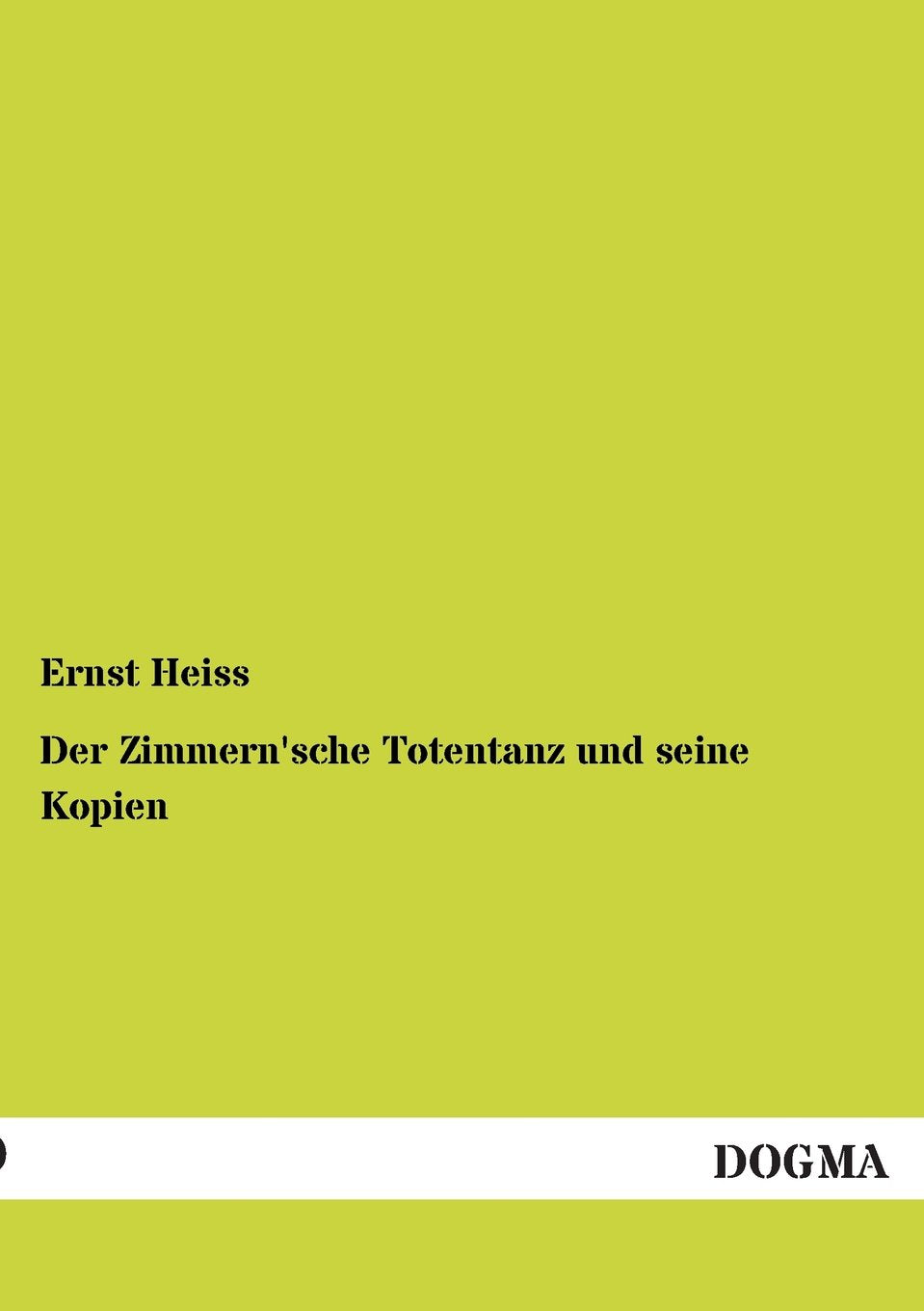 Der Zimmern'sche Totentanz und seine Kopien (German Edition),Used