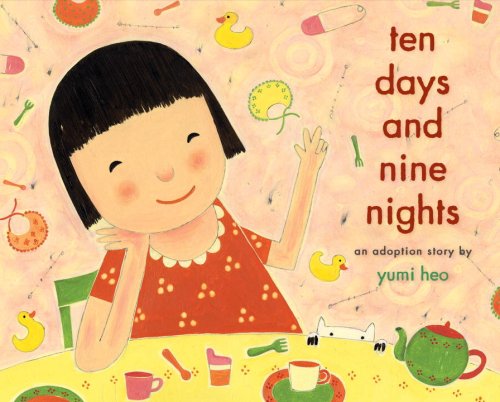Ten Days and Nine Nights: An Adoption Story (Rise and Shine),Used