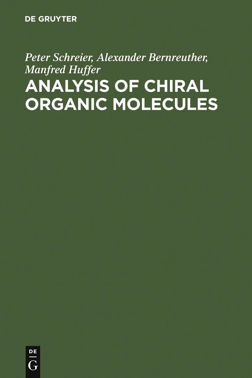 Analysis of Chiral Organic Molecules: Methodology and Applications,Used